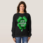 Lasst den Schabernack beginnen St. Patrick's Day S Sweatshirt (Vorne ganz)