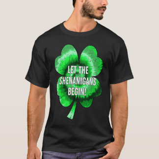 Lasst den Schabernack beginnen St. Patrick's Day S T-Shirt