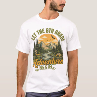 Lasst die 6. Klasse Abenteuer beginnen Lehrer T-Shirt