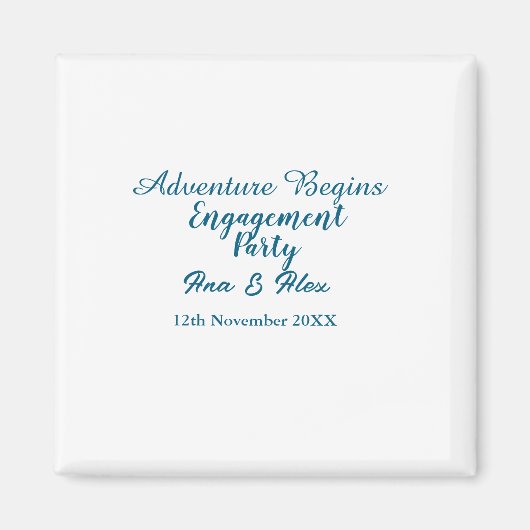 lässt die Abenteuer beginnen Verlobungsfeier Name  Magnet (Vorne)
