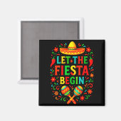 Lasst die Fiesta beginnen - Cinco de Mayo Party-Sp Magnet (Vorderseite/Rückseite)