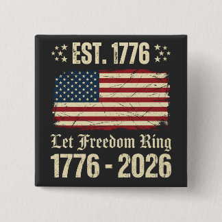 Lasst die Freiheit erklingen 1776-2026 Vintage USA Button