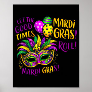 Lasst die gute Zeit rollen Mardi Gras Karneval Män Poster