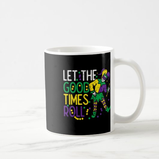 Lasst die gute Zeit rollen Narrenperle Lustiger Ma Kaffeetasse (Rechts)