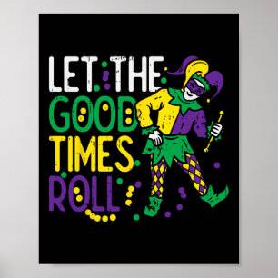 Lasst die gute Zeit rollen Narrenperle Lustiger Ma Poster
