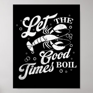 Lasst die guten Zeiten kochen Lustiger Crawfish-Ko Poster