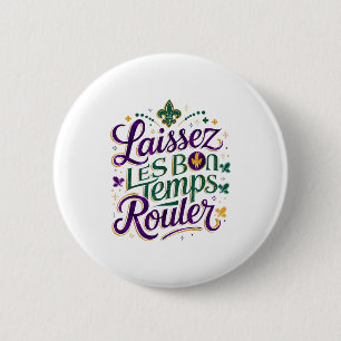Lasst die guten Zeiten rollen Design Button