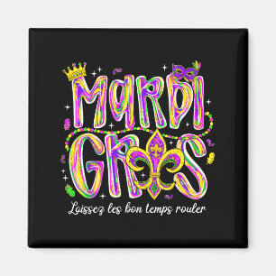 Lasst die guten Zeiten rollen Mardi Gras Perlen Fl Magnet