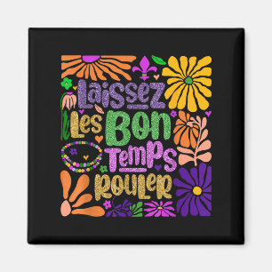 Lasst die guten Zeiten rollen New Orleans Boho Mar Magnet