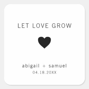 Lasst die Liebe wachsen Moderne schwarze und weiße Quadratischer Aufkleber