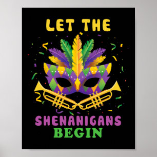 Lasst die Schabernack beginnen Lustige Mardi Gras Poster