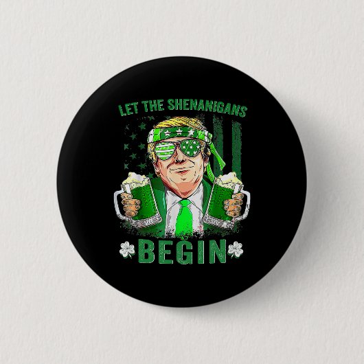 Lasst die Schabernack beginnen Lustiger Trump St.  Button (Vorderseite)