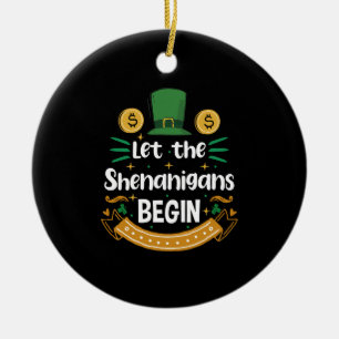 Lasst die Schabernack beginnen St. Patrick's Day Keramik Ornament