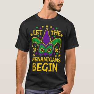 Lasst die Schabernacke beginnen Mardi Gras Narrenh T-Shirt