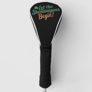 Lasst die Schelmereien beginnen Lustige irische St Golf Headcover