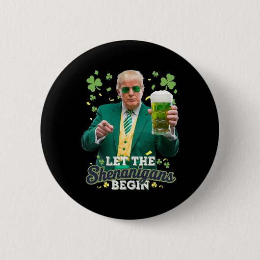 Lasst die Schelmereien beginnen Lustiger Trump St. Button (Vorderseite)