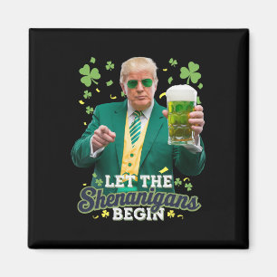 Lasst die Schelmereien beginnen Lustiger Trump St. Magnet