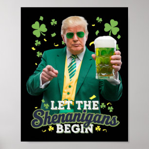 Lasst die Schelmereien beginnen Lustiger Trump St. Poster