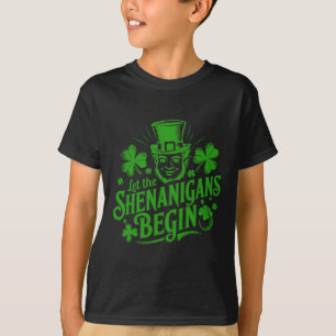 Lasst die Schelmereien beginnen - Lustiges Irisch  T-Shirt