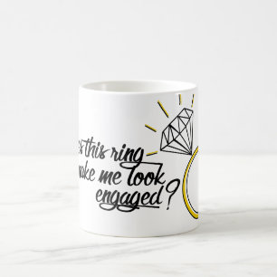 Lässt dieser Ring mich verlobt schauen? Kaffeetasse