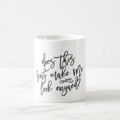 LÄSST DIESER RING MICH VERLOBT SCHAUEN? TASSE (Mittel)