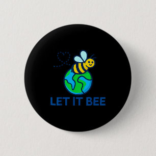 Lasst es Biene Erdentag lustig den Planeten retten Button