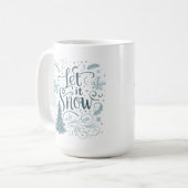 Lasst es schneien kaffeetasse (Vorderseite Links)