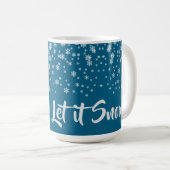 Lasst es schneien Schneemann Kaffeetasse (VorderseiteRechts)