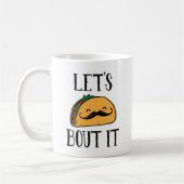 Lasst es uns taco machen kaffeetasse (Links)