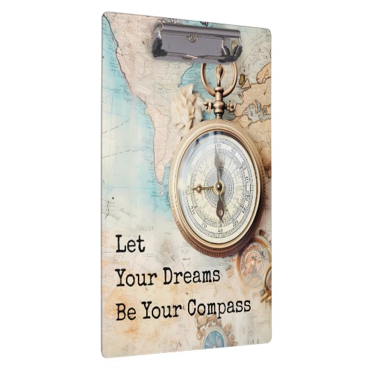 Lasst eure Träume euer Kompass sein Klemmbrett (Rechts)