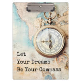 Lasst eure Träume euer Kompass sein Klemmbrett (Vorderseite)