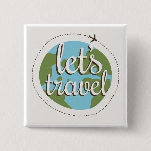 Lässt gehen Reise Button (Vorderseite)