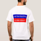 Lässt ihn nicht im Jahre 2004 wählen auch nicht T-Shirt (Rückseite)