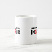 Lasst mich durch ich Behälter Ingenieur Kaffeetasse (Mittel)