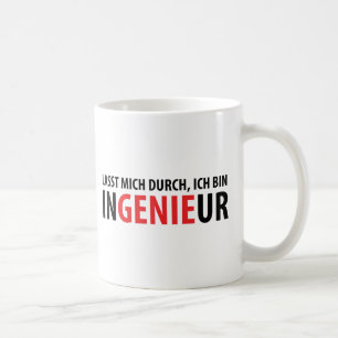 Lasst mich durch ich Behälter Ingenieur Kaffeetasse