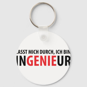 Lasst mich durch ich Behälter Ingenieur Schlüsselanhänger