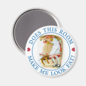 LÄSST MIR DIESES ZIMMER SEHR GUT AUSSEHEN? MAGNET (Vorderseite/Rückseite)