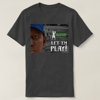 Lasst Sie Spielen T-Shirt