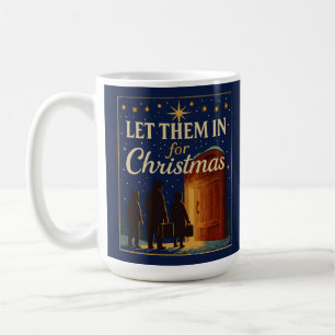 Lasst sie zu Weihnachten herein Design Kaffeetasse