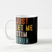 Lasst Stim Bruh Autismus-Bewusstsein Männer Kinder Kaffeetasse (Links)
