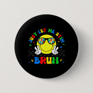 Lasst Stim Bruh Lustig Autismus-Bewusstseinsmonat  Button