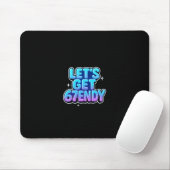 Lasst uns 67endy Alpha Meme Gen-z Vibes bekommen Mousepad (Mit Mouse)