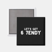Lasst uns 6 7 Endy 67 Kostüm Meme Sechs Sieben Kin Magnet (Vorderseite/Rückseite)