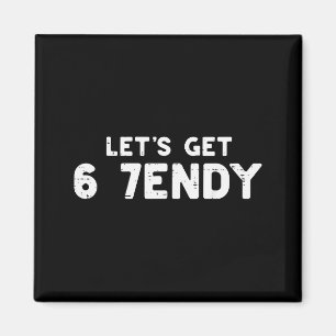 Lasst uns 6 7 Endy 67 Kostüm Meme Sechs Sieben Kin Magnet