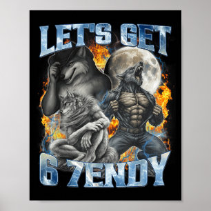 Lasst uns 6 7endy Cool Lustig Alpha Wolf Werwolf I Poster
