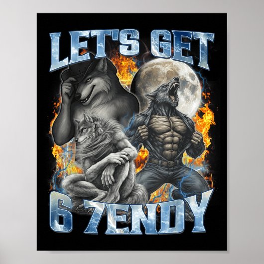 Lasst uns 6 7endy Cool Lustig Alpha Wolf Werwolf I Poster (Vorne)