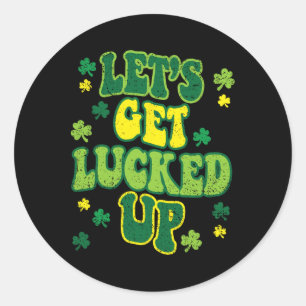 Lasst uns am St. Patrick's Day Glück haben Süße Kl Runder Aufkleber