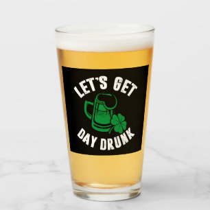 Lasst uns am Tag betrunken werden Shamrock St Patr Glas