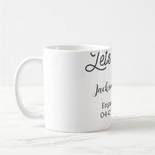 Lasst uns auf den Namen des Verlobungsfestes ansto Kaffeetasse