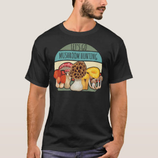 Lasst uns auf Pilzsuche gehen Natur Kunst Morchel T-Shirt